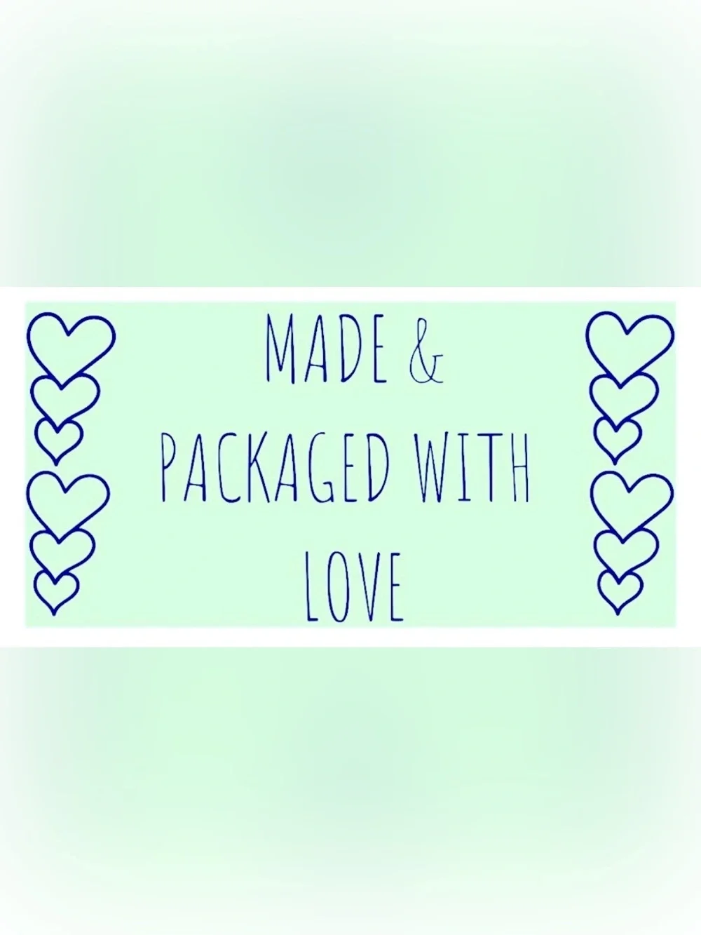 50 STICKERS - 2.25” x 1.25” - ‘MADE & PACKAGED WITH ‘LOVE’’ - MINT GREEN